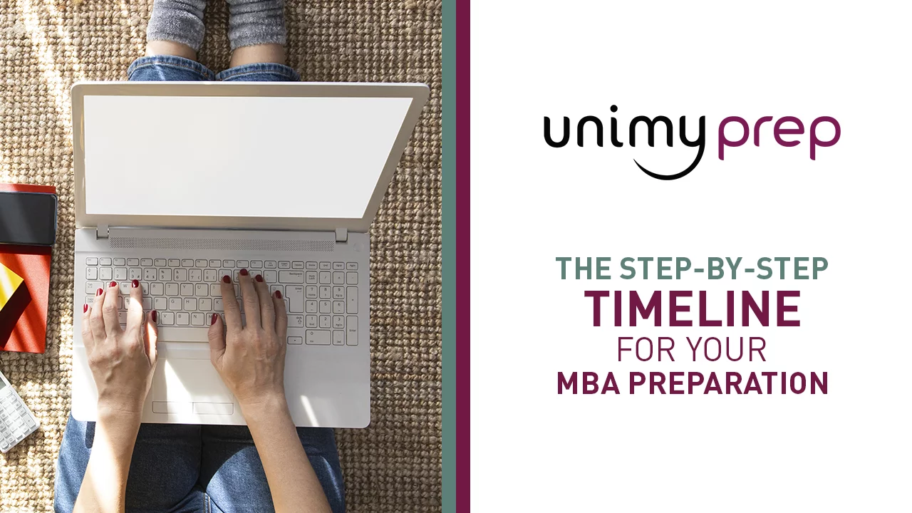 The Step-by-Step Timeline For Your MBA Preparation