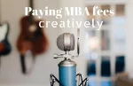 A Creative Way to Pay Your MBA Fees (Quick Reads)