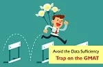 Avoid the Data Sufficiency Trap on the GMAT