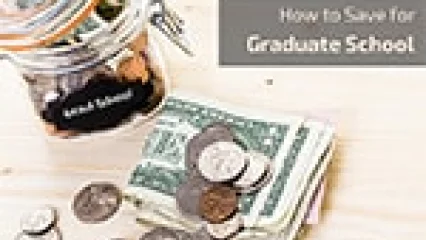 How to Save for Graduate School