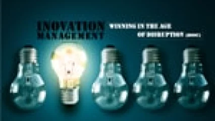Innovation Management in the Age of Disruption (MOOC)