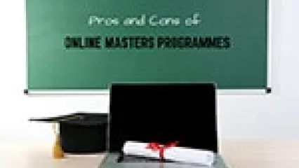 Pros and Cons of Online Masters Programmes