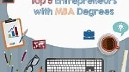 Top 5 Entrepreneurs with MBA Degrees