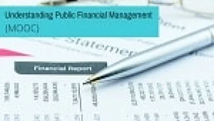 Understanding Public Financial Management (MOOC)