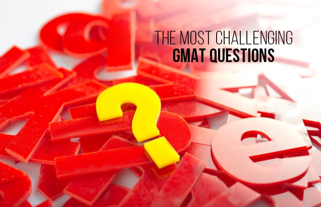 The Most Challenging GMAT Questions