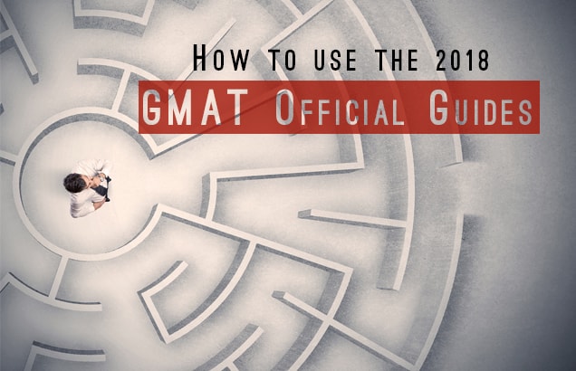 How to Use the 2018 GMAT Official Guides