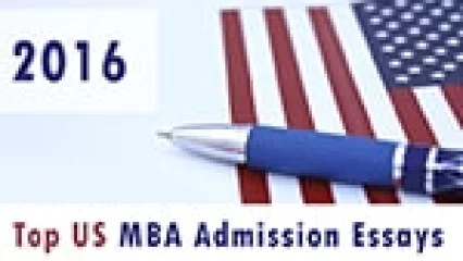 2016 Top US MBA Admission Essays