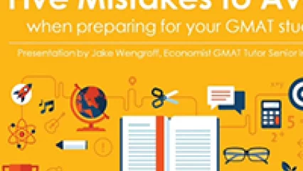 5 GMAT Preparation Mistakes to Avoid (Video)