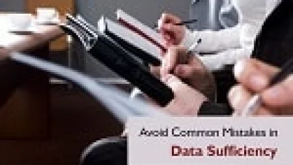 Avoid Common Mistakes in Data Sufficiency