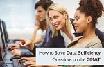 How to Solve Data Sufficiency Questions on the GMAT