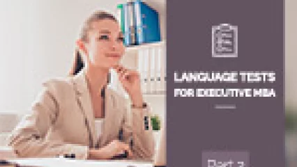 Language Tests for Executive MBA (Part II)
