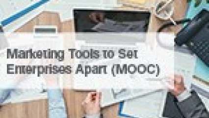 Marketing Tools to Set Enterprises Apart (MOOC)