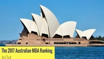 The 2017 Australian MBA Ranking Is Out