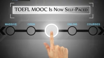The TOEFL MOOC Is Now Self-Paced